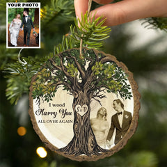 I Wood Marry You All Over Again - Personalized Custom Wood Ornament - Christmas Gift For Couples AGCDH008